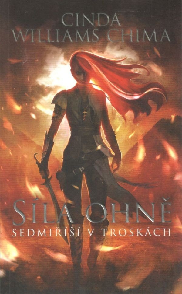 Síla Ohně - Sedmiříší v troskách 1 – Williams Chima Cinda