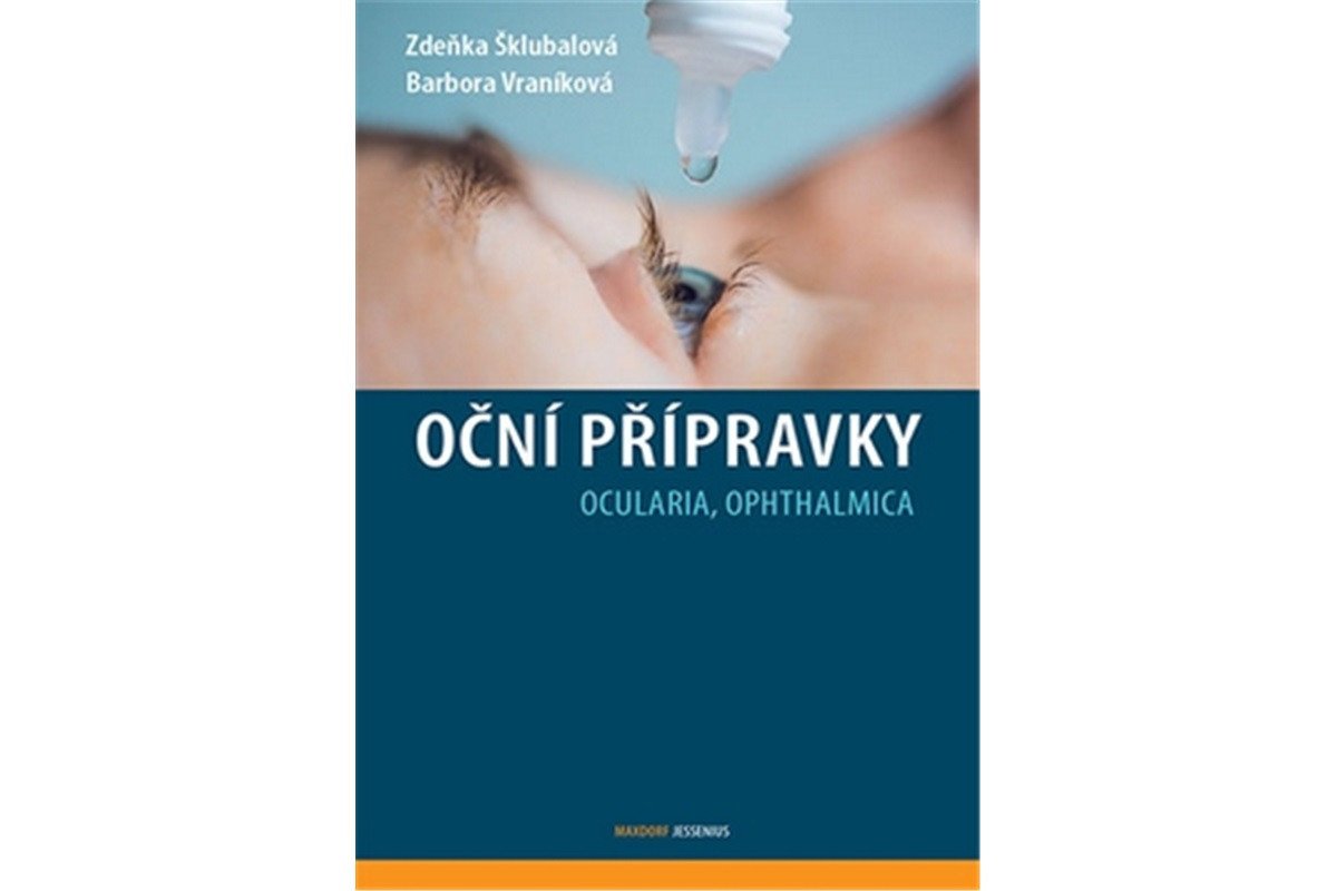 Oční přípravky - Ocularia Ophthalmica – Šklubalová Zdeňka