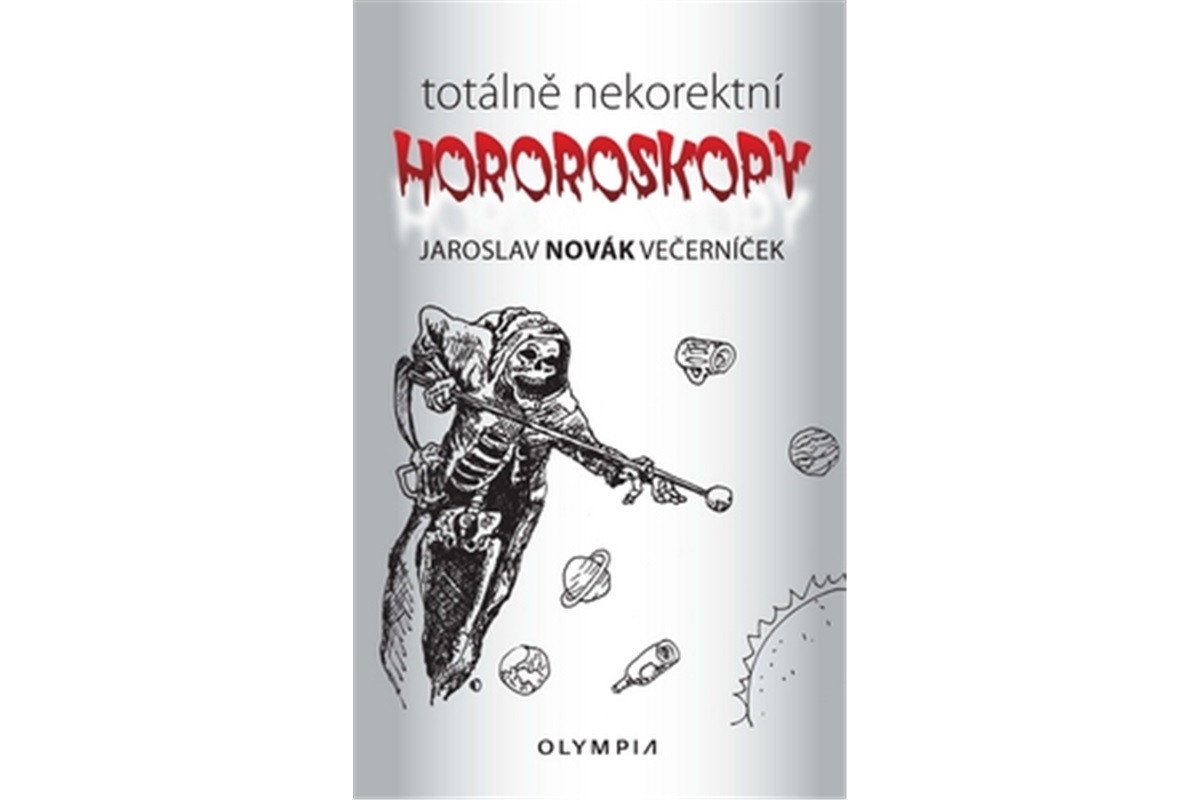 Totálně nekorektní horoskopy – Novák Večerníček Jaroslav