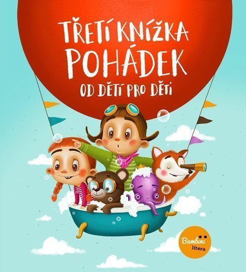 Třetí knížka pohádek od dětí pro děti – group of authors