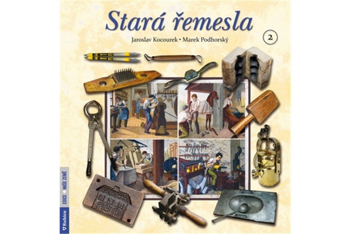 Stará řemesla 2 – Podhorský Marek