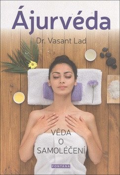 Ájurvéda - Věda o samoléčení – Lad Vasant
