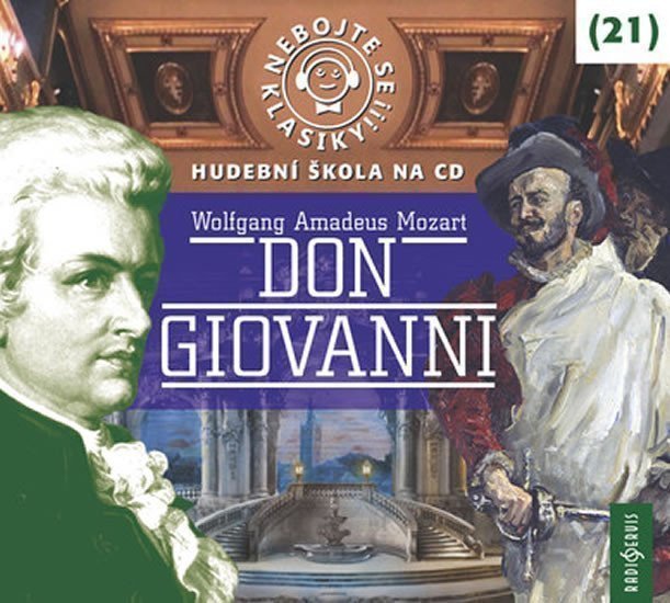 Nebojte se klasiky 21 W A Mozart Don Giovanni - CDmp3