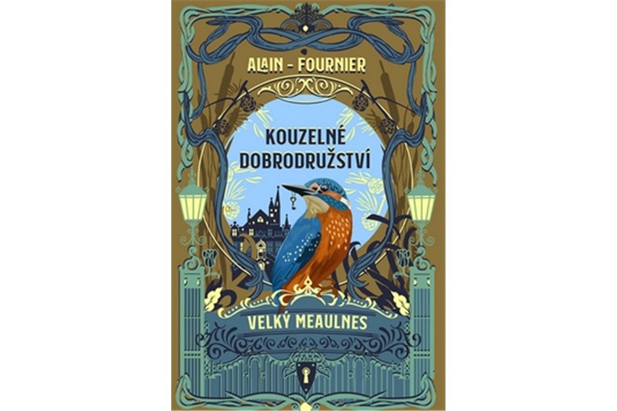 Kouzelné dobrodružství - Velký Meaulnes – Fournier Alain Henry