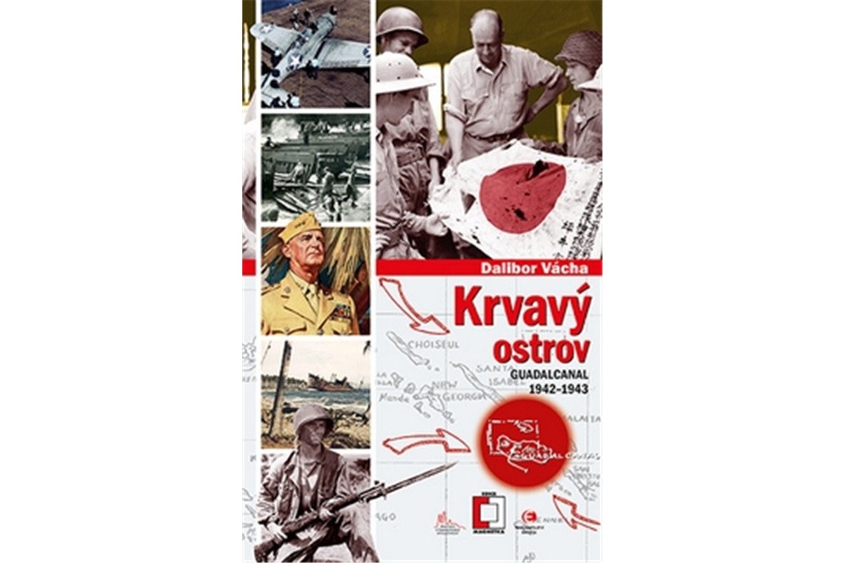 Krvavý ostrov - Guadalcanal 1942-1943 – Vácha Dalibor