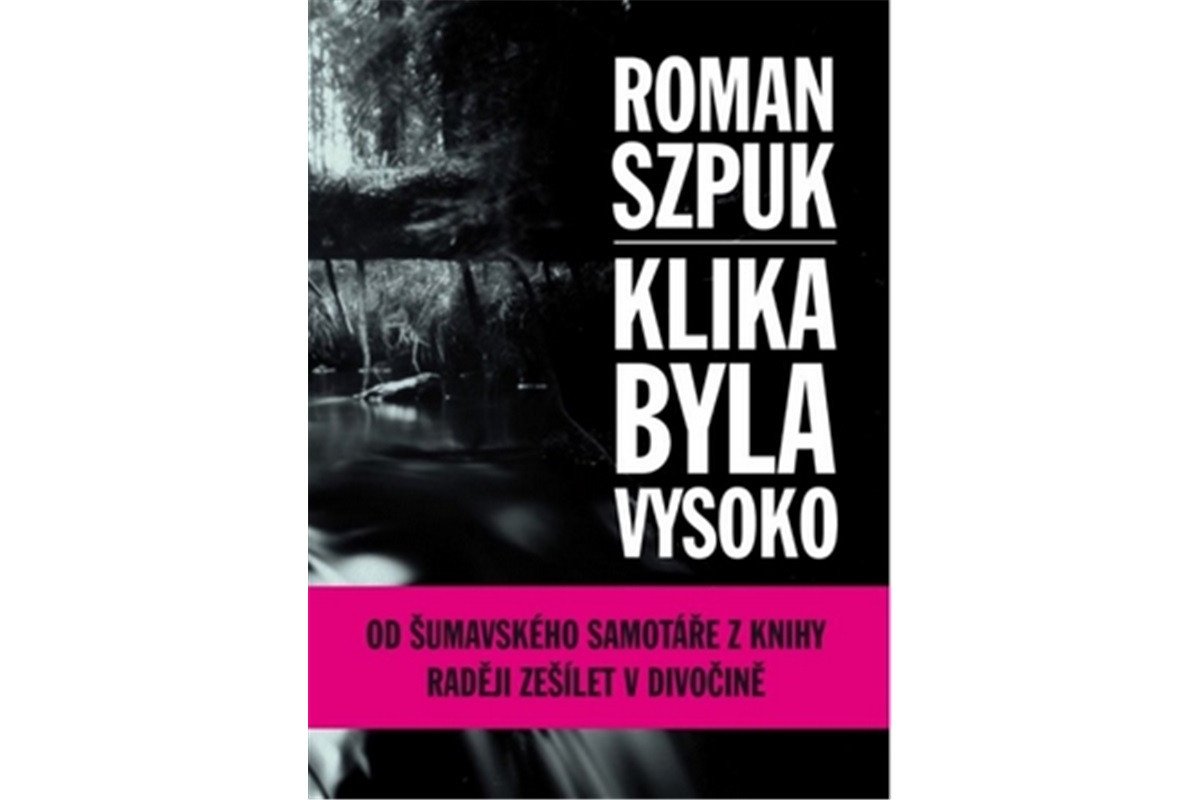 Klika byla vysoko – Szpuk Roman