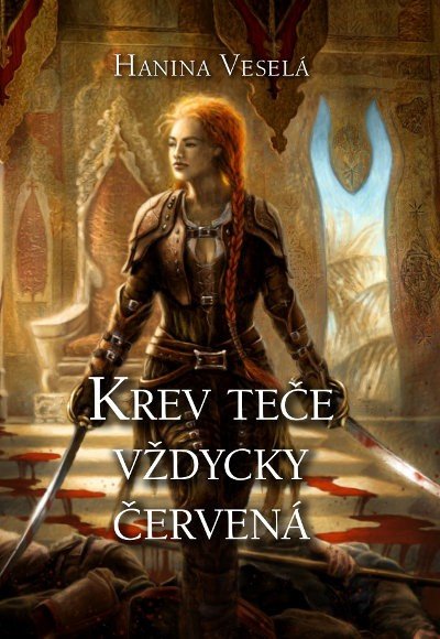 Krev teče vždycky červená – Veselá Hanina