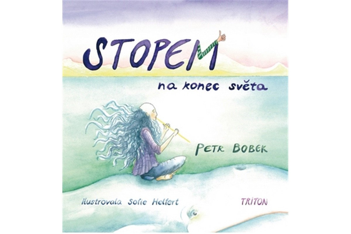 Stopem na konec světa – Bobek Petr