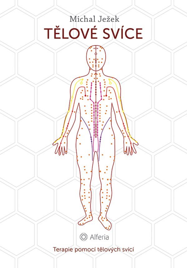 Tělová svíce - Terapie pomocí tělových svící – Ježek Michal