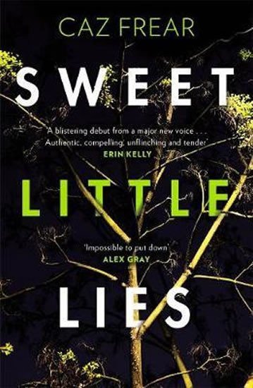 Sweet Little Lies  The Number One Bestseller – Frear Caz