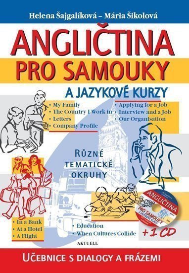 Angličtina pro samouky a jazykové kurzy  CD – Šajgalíková Helena