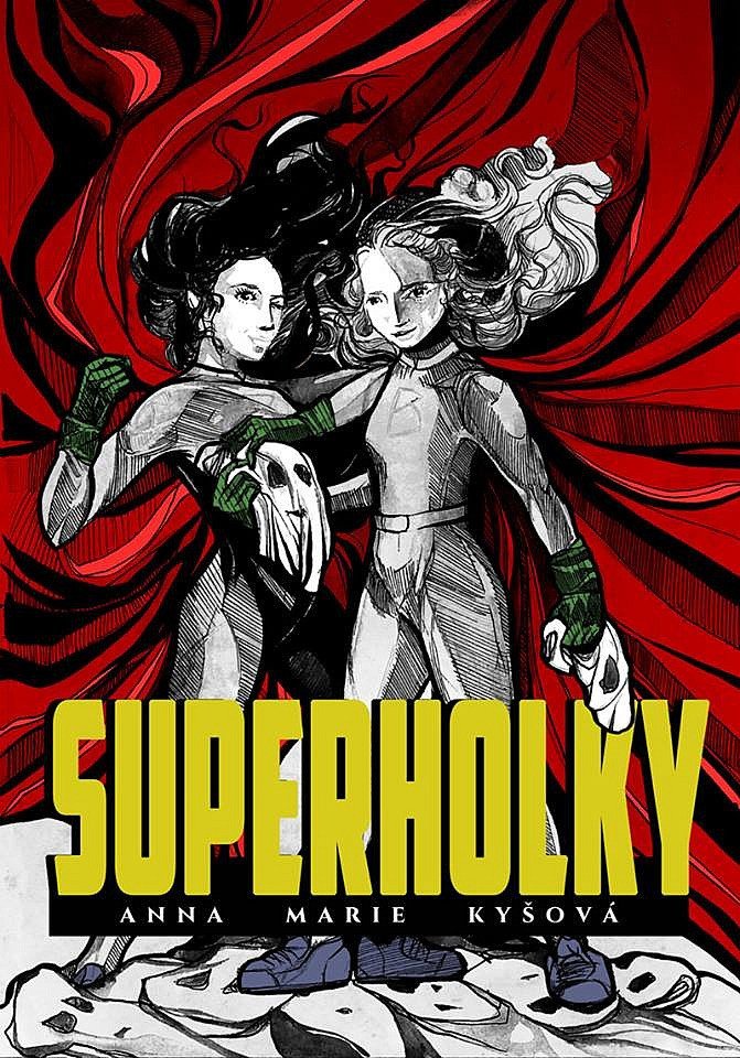 Superholky – Kyšová Anna Marie