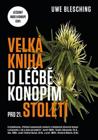 Velká kniha o léčbě konopím pro 21 století - Léčebný index konopí CHI – Blesching Uwe