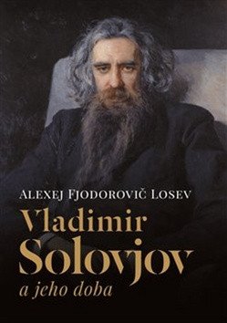 Vladimir Solovjov a jeho doba – Losev Alexej Fjodorovič