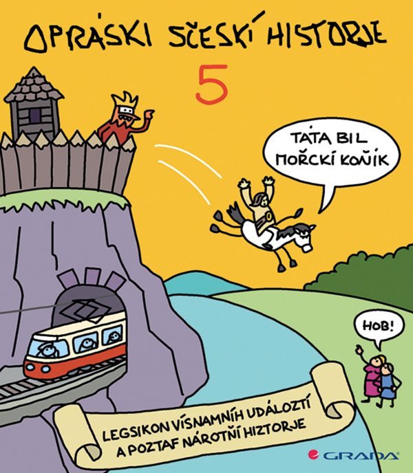 Opráski sčeskí historje 5 - Legsikon vísnamníh událoztí a poztaf narotní historje – jaz