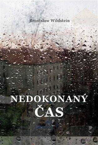 Nedokonaný čas – Wildstein Bronislav