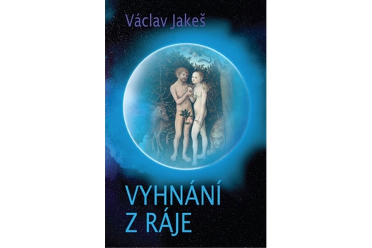 Vyhnání z ráje – Jakeš Václav
