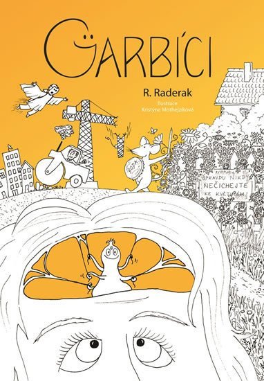 Garbíci – Raderak Radek