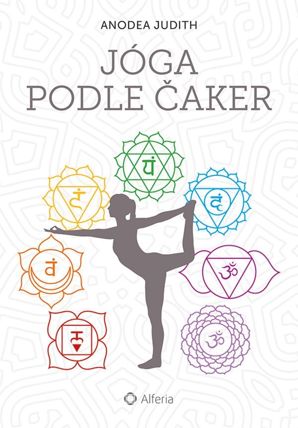 Jóga podle čaker – Judith Anodea