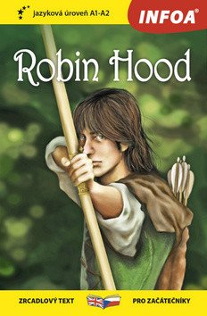 Robin Hood - Zrcadlová četba A1-A2 – Dumas Alexandre