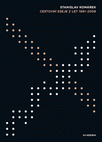 Cestovní eseje z let 1991-2008 – Komárek Stanislav