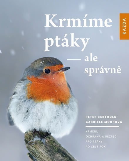 Krmíme ptáky - ale správně – Berthold Peter