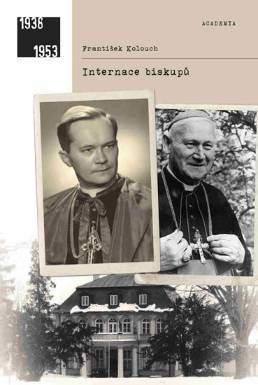 Internace biskupů – Kolouch František