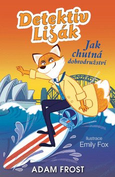 Detektiv Lišák 4 - Jak chutná dobrodružství – Frost Adam