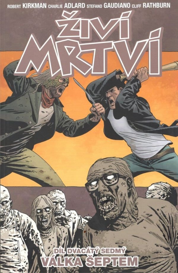 Živí mrtví 27 - Válka šeptem – Kirkman Robert