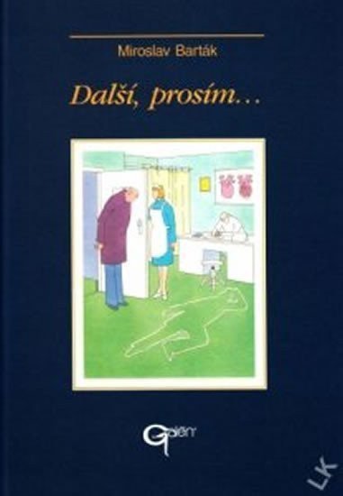 Další prosím – Barták Miroslav