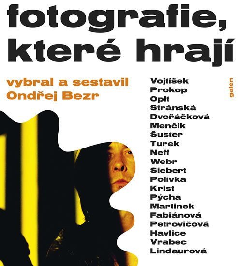 Fotografie které hrají – Bezr Ondřej