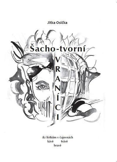 Šachotvorní vraníci – Osička Jitka