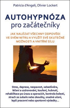 Autohypnóza pro začátečníky – Lockert Olivier