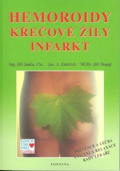 Hemoroidy křečové žíly infarkt – Janča Jiří