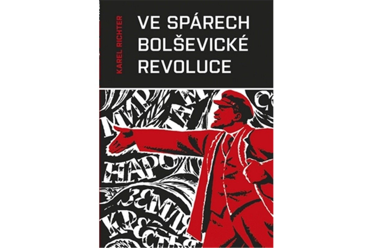 Ve spárech bolševické revoluce – Richter Karel