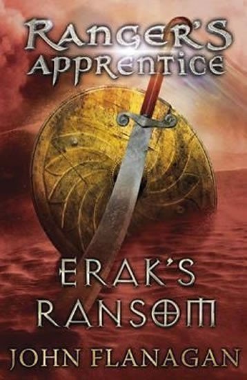 Ranger´s Apprentice 7: Erak´s Ransom – Flanagan John (2011)