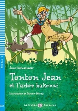 Lectures ELI Poussins 3/A1.1: Tonton Jean et l´arbre Bakonzi + CD – Clarke Arthur (2010)