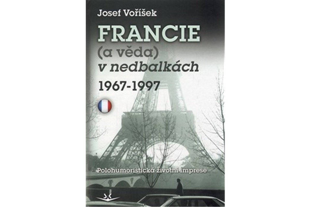 Francie a věda v nedbalkách 1967-1997 – Voříšek Josef