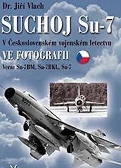 Suchoj Su-7 – Vlach Jiří