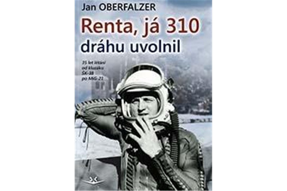 Renta já 310 uvolnil dráhu – Oberfalzer Jan