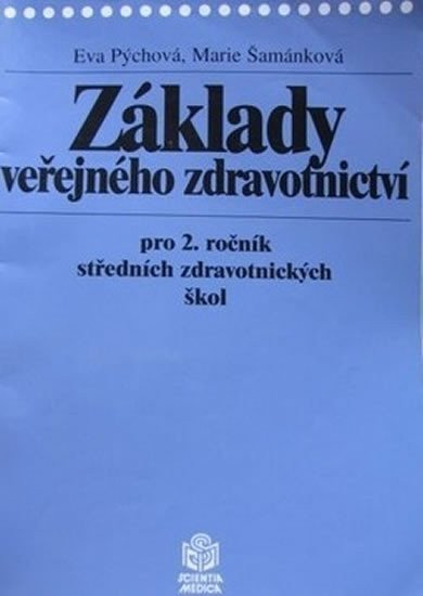 Základy veřejného zdravotnictví pro 2 ročník středních zdravotnických škol – Pýchová Eva