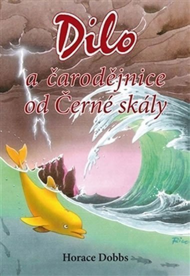 Dilo a čarodějnice od Černé skály – Dobbs Horace