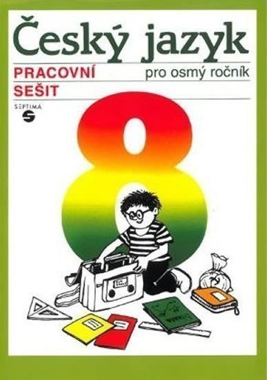 Český jazyk pro 8 ročník pracovní sešit – Hořínková Alena