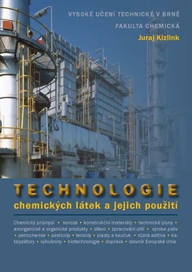 Technologie chemických látek a jejich využití – Kizlink Juraj