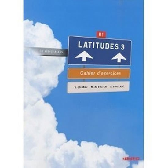 Latitudes 3 Pracovní sešit  CD – group of authors