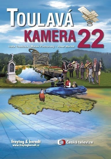 Toulavá kamera 22 – Toušlová Iveta