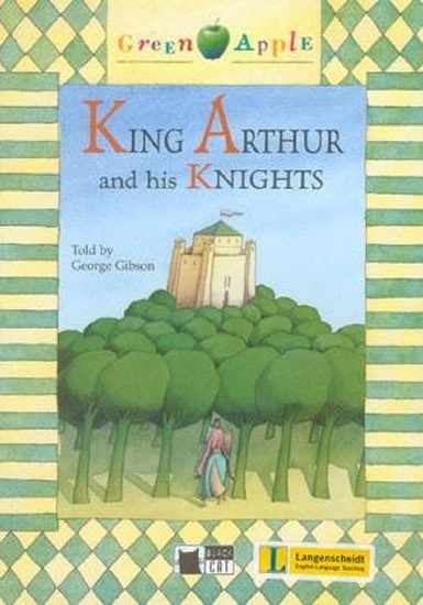 King Arthur and his Knights  CD Black Cat Readers Level 2 Green Apple Edition – Gibson George