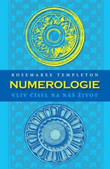Numerologie - Vliv čísel na náš život – Templeton Rosemaree