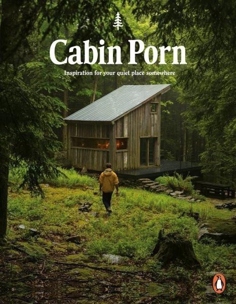 Cabin Porn  Inspiration for Your Quiet Place Somewhere – Klein Zach