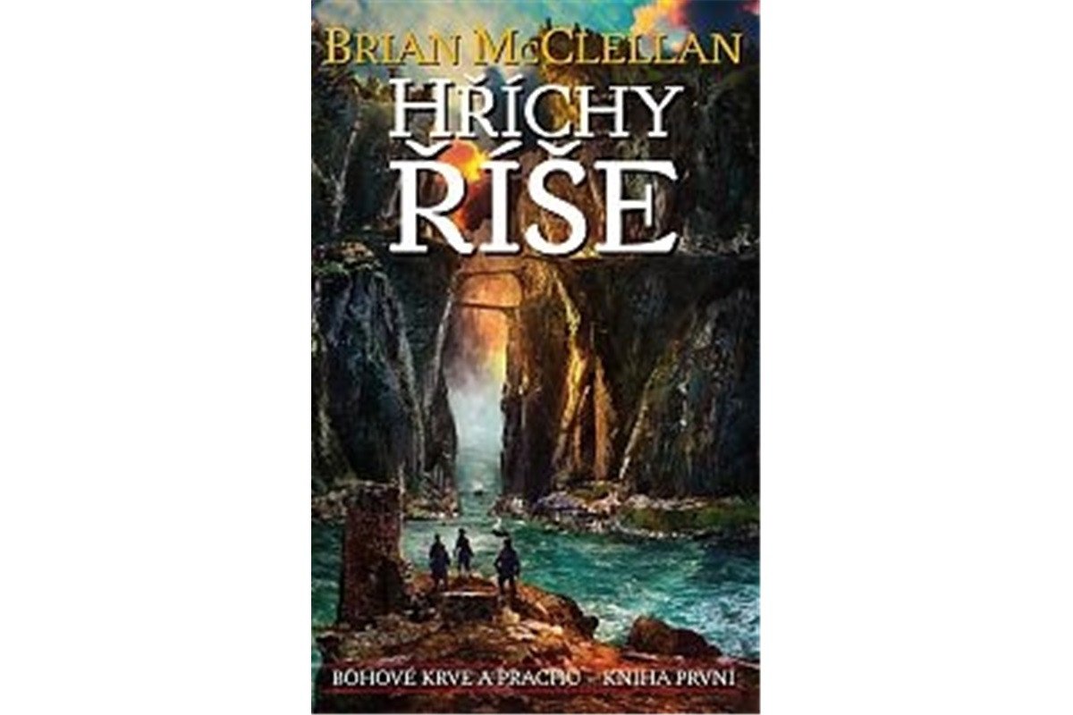 Bohové krve a prachu 1 - Hříchy říše – McClellan Brian